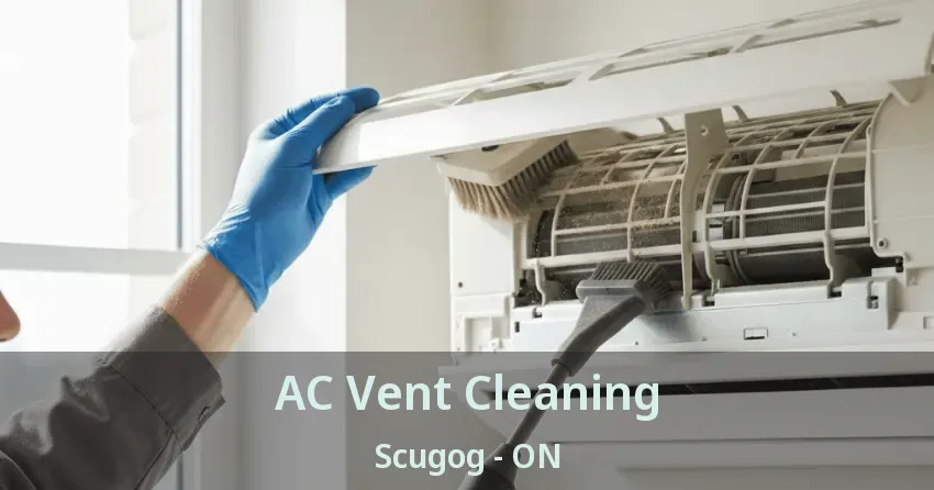 AC Vent Cleaning Scugog - ON