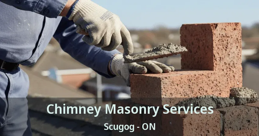 Chimney Masonry Services Scugog - ON Chimney Masonry Services Scugog - ON